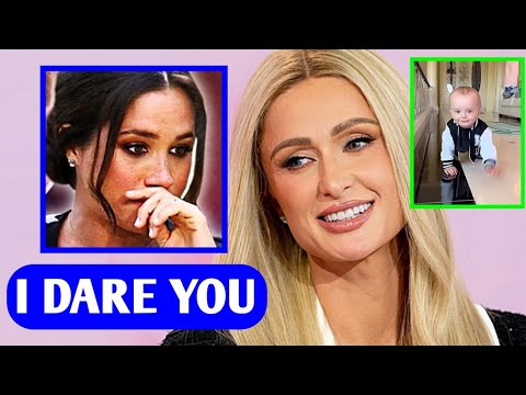 I DARE YOU TO POST LILIBET? Paris Hilton MOCKS Meghan As Hilton Shares Clip Of Son Crawling At Home