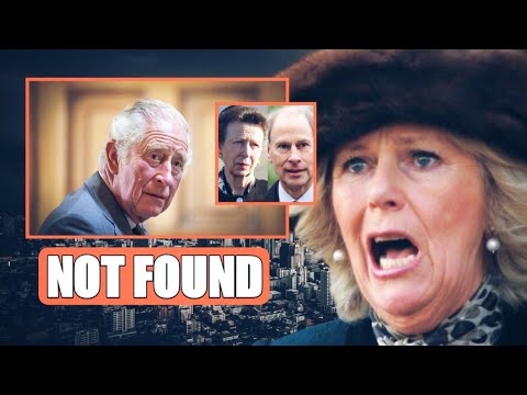 BREAKING!⛔Camilla REVEALS King Is NO WHERE To Be FOUND! William, Anne, Edward All Rush To Buckingham