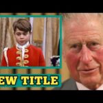 NEW TITLE!🛑George happy as Charles gives him a new title as a birthday gift