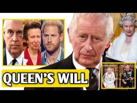 QUEEN'S LAST WILL UNVEILED! Prince Andrew, Anne and Prince Harry Got Nothing From Their Inheritance