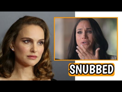 Meghan In TEARS As Natalie Portman MASSIVE SNUBS Meghan At The Red Carpet At The Premiere Of Lady