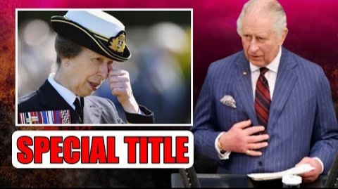 SPECIAL TRIBUTE! King Charles III Dedicates special Tribute To His Sister Princess Anne Filled With TEARS