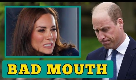 BAD MOUTH! PRINCE WILLIAM SAYS PRINCESS KATE MIDDLETON CAN NEVER BE QUEEN UNTIL SHE CHANGES HER BAD MOUTH 