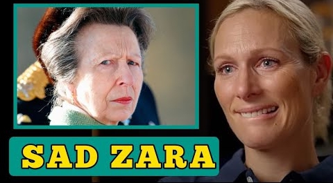 Sadly! Zara Tindall Heartbroken After Princess Reveals She's Totally Disappointed at Her Behavior