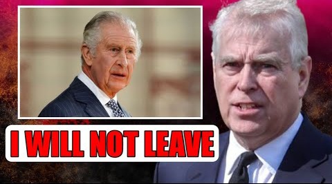 I WILL NOT LEAVE! Prince Andrew STANDS TALL And REFUSES To Leave Royal Lodge As King Charles Mounts Pressure