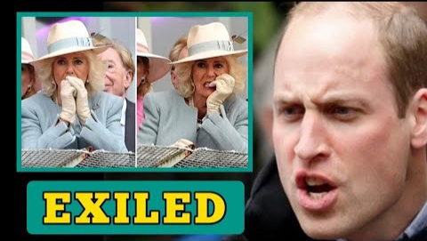 SHE'S EXILED! Prince William Finally EXILES Queen Camilla Out Of The Royal Family For CORRUPTION