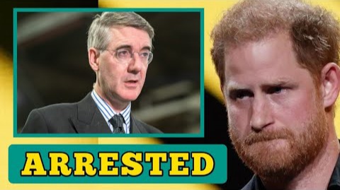 ARRESTED! Prince Harry Finally Gets Jacob Rees-Mogg ARRESTED For Insulting Meghan Markle