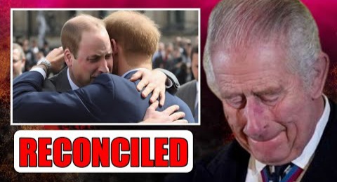 TEARS OF JOY! King Charles In TEARS As His Sons Prince William And Prince Harry Finally SETTLE SCORES And RECONCILE