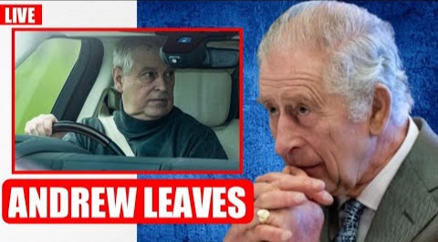 ANDREW LEAVES! King Charles And Parliament KICK Prince Andrew OUT Of Royal Lodge! Andrew LEAVING In Tears