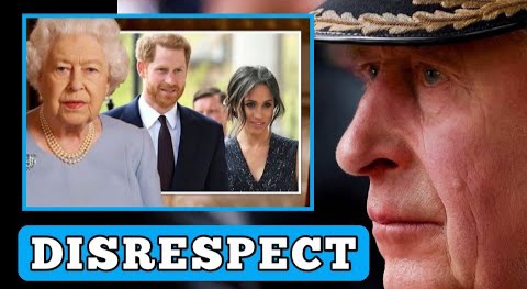 DISRESPECT! King Charles In TEARS As He DISRESPECTS Late Queen Elizabeth's Last Wish Because Of Prince Harry And Meghan Markle 