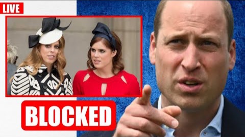 TERRIBLE! Prince William BLOCKS Princess Beatrice And Princess Eugenie From Attending CRUCIAL Royal Public Event