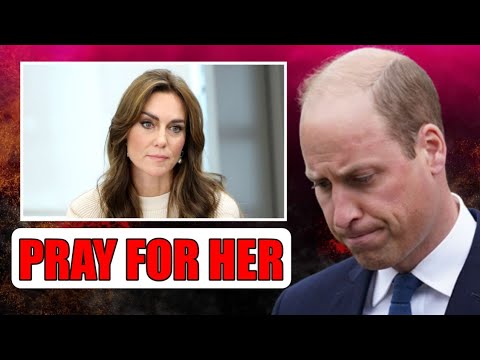 PRAY FOR ME! Princess Kate Middleton In TEARS REVEALS She Needs PRAYERS More Than Ever As Cancer Intensifies