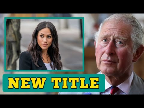 NEW TITLE! Meghan Markle Set To Return To Royal Duties With A NEW TITLE From King Charles